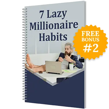 Billionaire Brain Wave-Bonus-2-7 Lazy Millionaire Habits